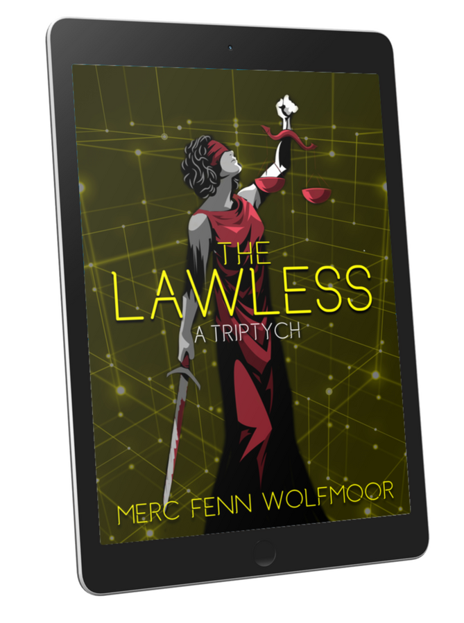 The Lawless: A Triptych The Lawless: A Triptych