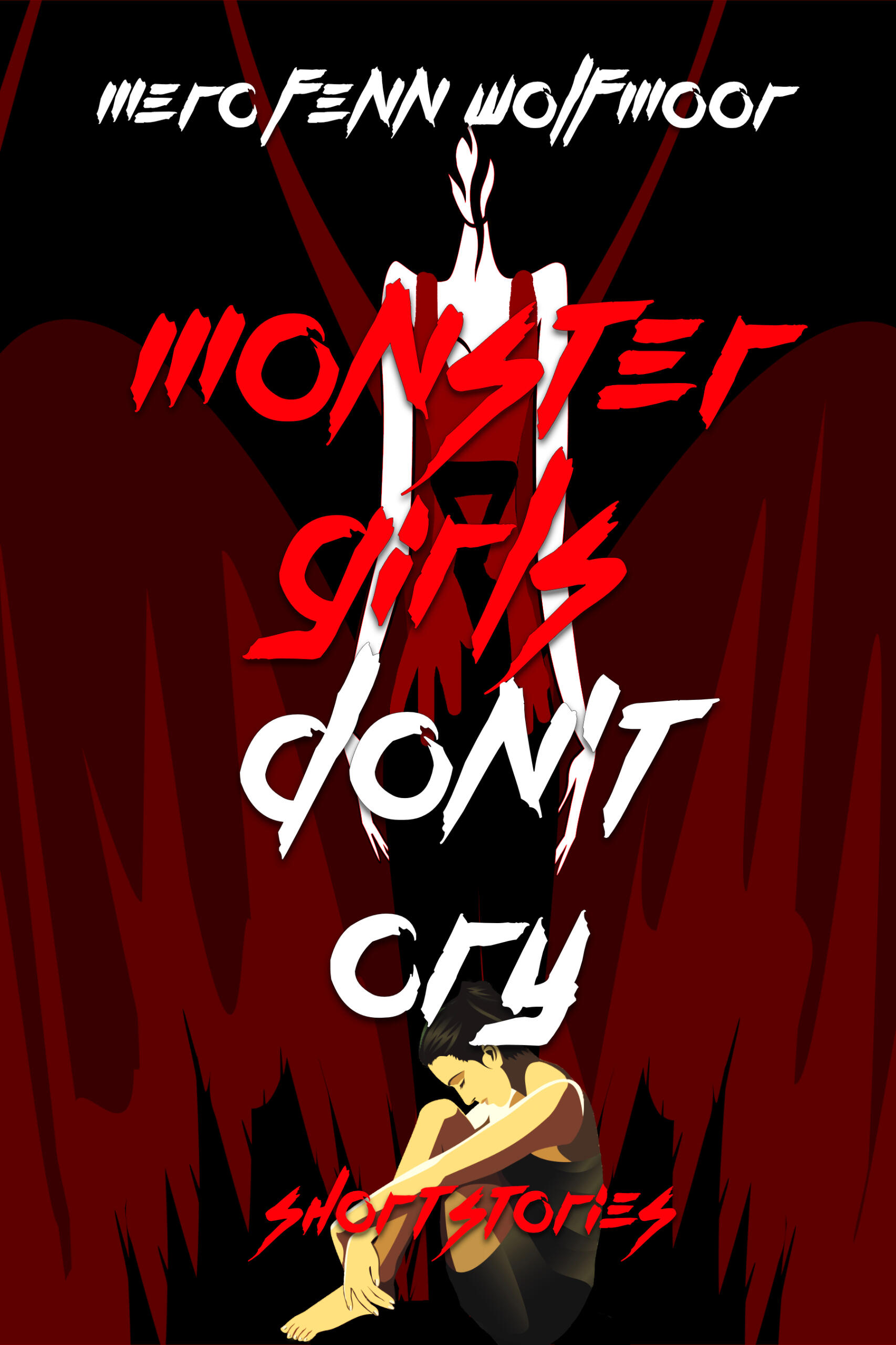Monster Girls Don't Cry: Short Stories