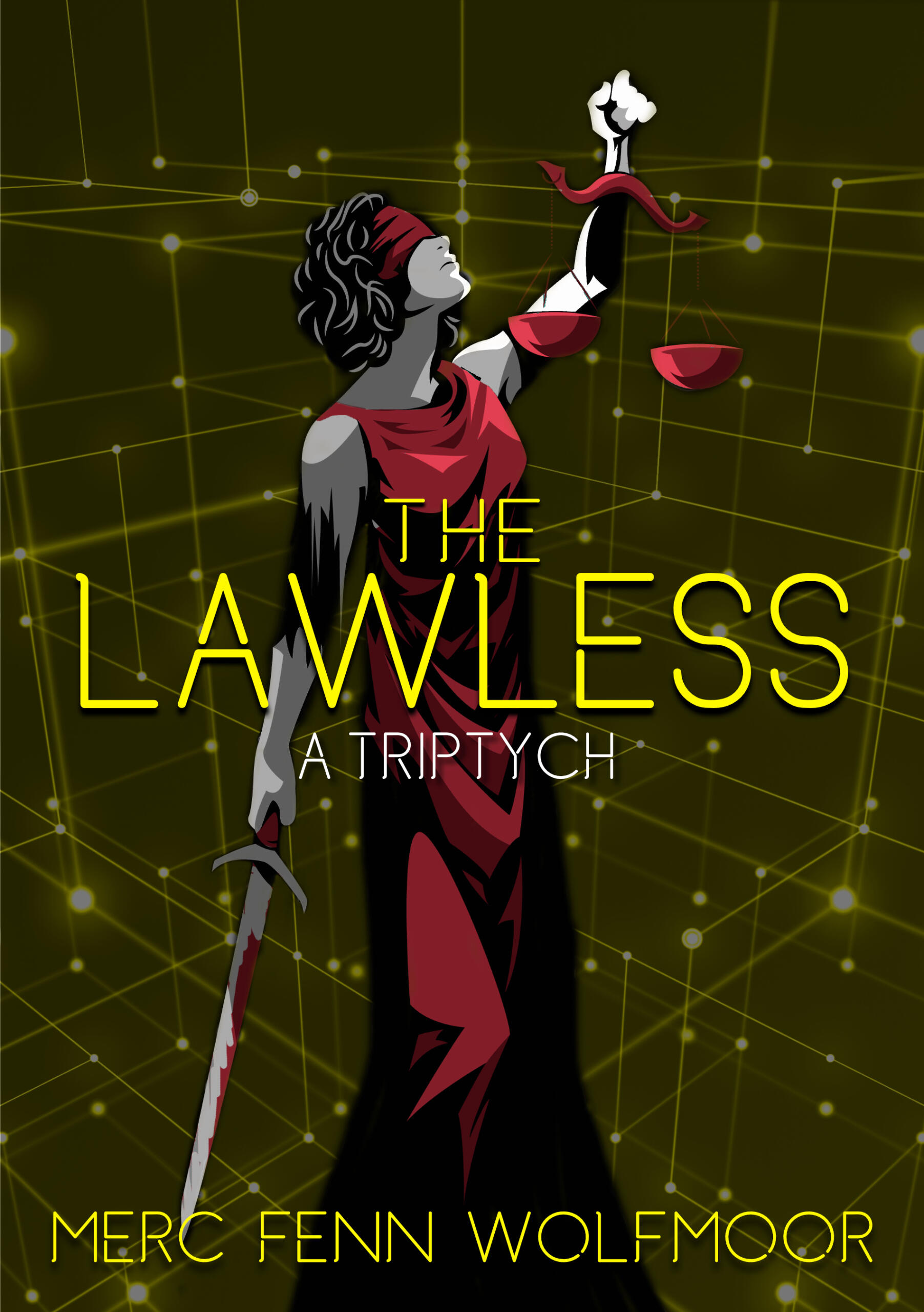 The Lawless: A Triptych