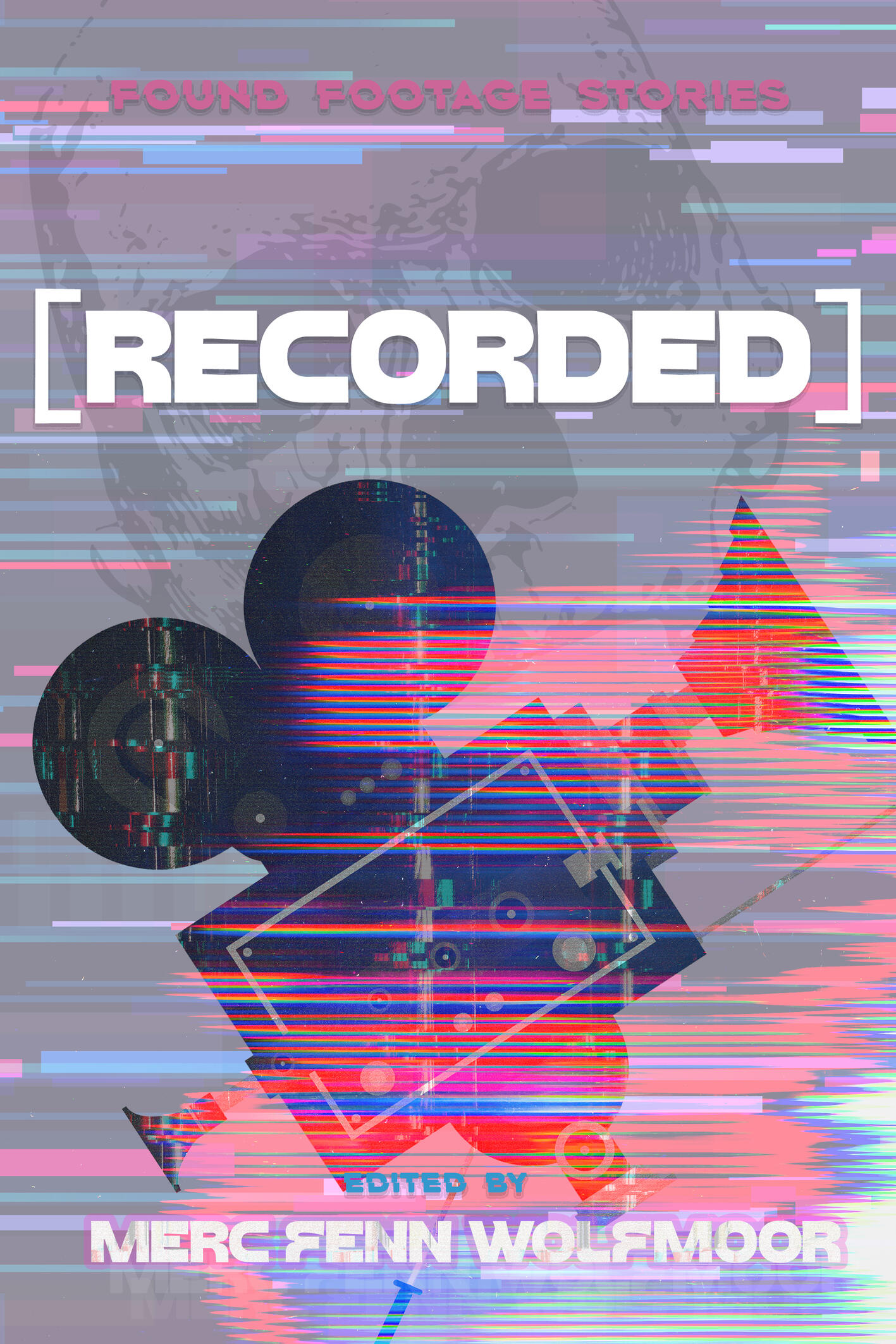 working cover for the found media anthology, [RECORDED], showing an old-fashioned film camera with gradients of colorful, glitchy overlays
